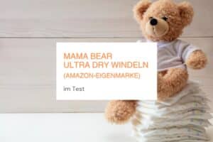 Mama Bear Ultra Dry Windeln im Test AE