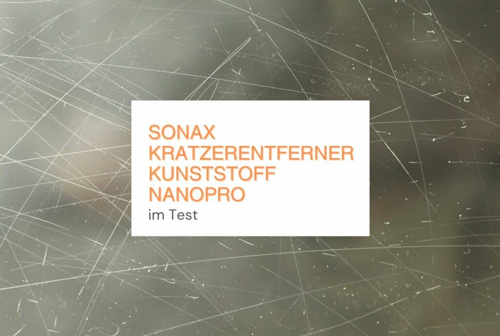 SONAX KratzerEntferner Kunststoff NanoPro im Test