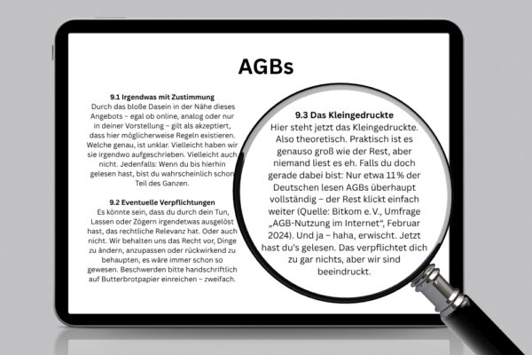 Tablet mit humorvollen AGBs, darunter ein vergrößerter Text unter Punkt 9.3 durch eine Lupe.