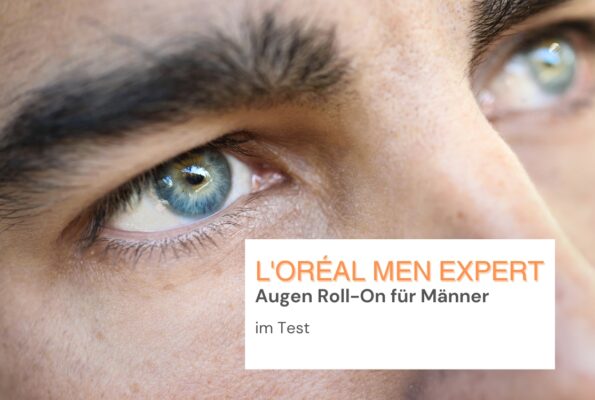 Sinnliche erholte Augen eines jungen Mannes und dem Schriftzug L'Oréal Men Expert Augen Roll-On für Männer im Test