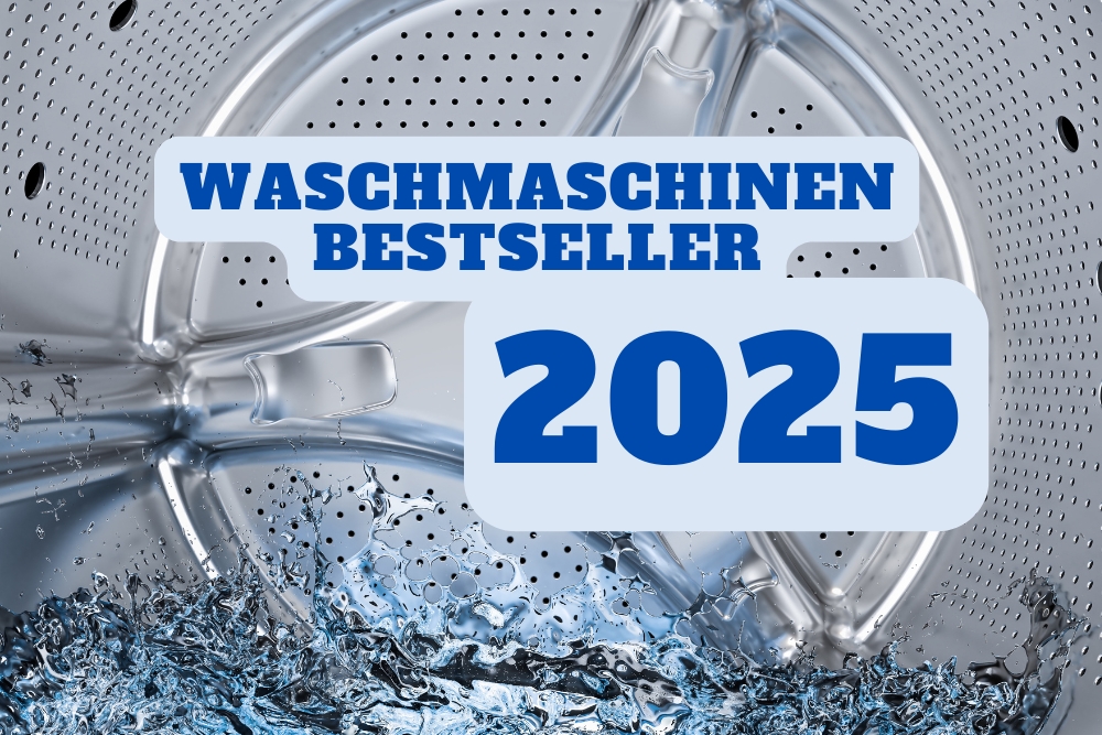 Waschmaschinen Bestseller 2025 Schriftzug auf Hintergrund (offene Trommel)