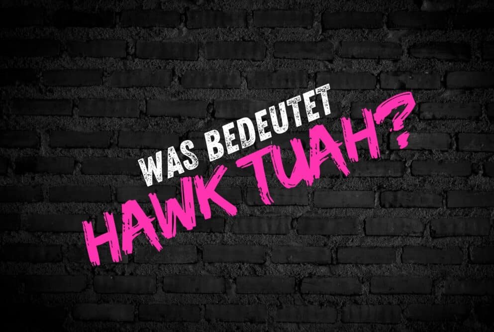 Was bedeutet Hawk Tuah eigentlich?