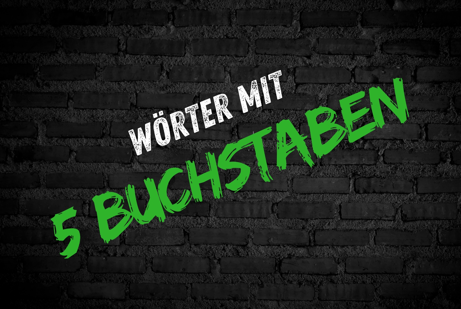 Schriftzug:"Wörter mit 5 Buchstaben"