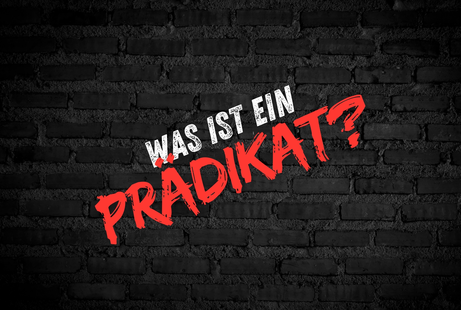 Schriftzug:"was ist ein Prädikat?"